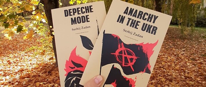 Serhij Żadan - Anarchy In The UKR, Depeche Mode